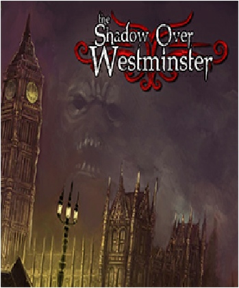 The Shadow Over Westminster